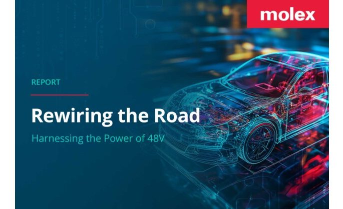 Molex Explores Evolution of 48-Volt Systems in New Industry Report  that Traces Major Transformation of Automotive Power Architectures