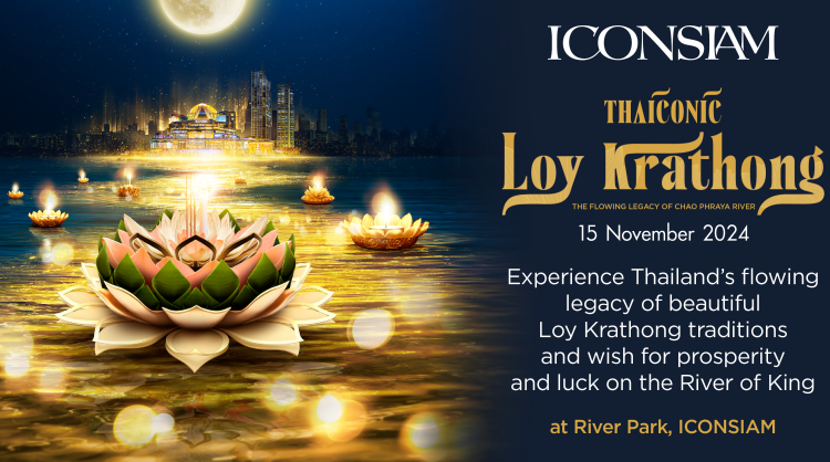 ICONSIAM Showcases Thai Culture with “ICONSIAM THAICONIC LOY KRATHONG” Festival, Strengthening Thailand’s Global Standing
