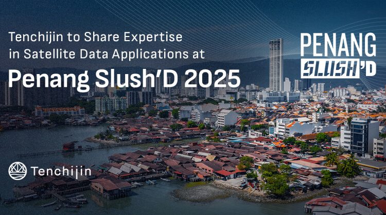 tenchijin-to-share-expertise-in-satellite-data-applications-at-penang-slush’d-2025