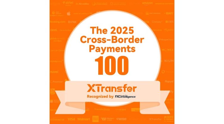 XTransfer Named Among The Top 100 Cross-Border Payments Companies for 2025 by FXC Intelligence