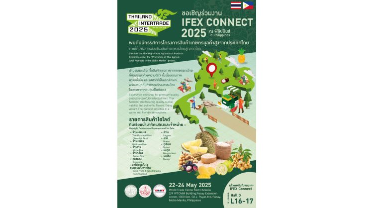 Or Tor Kor Elevates Thai Agricultural Products on the Global Stage with “IFEX Connect 2025” in Manila