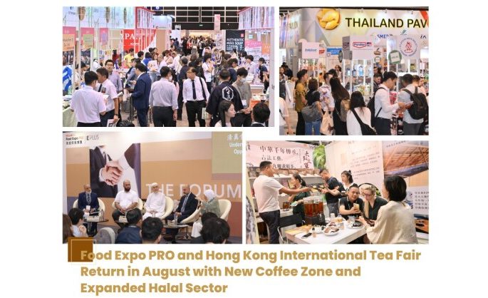 Food Expo PRO and Hong Kong International Tea Fair Return in August with New Coffee Zone and Expanded Halal Sector