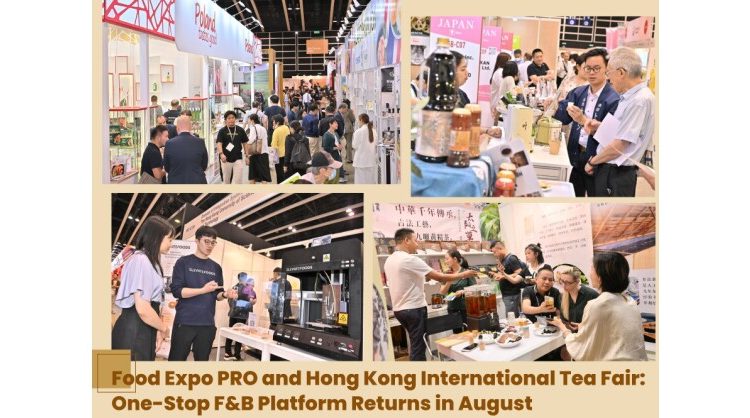 food-expo-pro-and-hong-kong-international-tea-fair:-one-stop-f&b-platform-returns-in-august