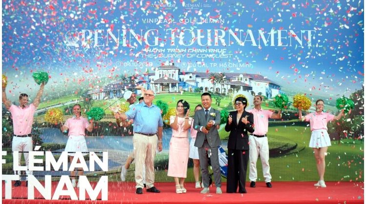 Vinpearl Golf Léman – A New Golf Landmark Opens in Ho Chi Minh City