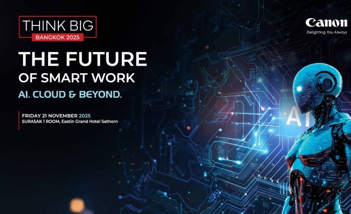 Canon Drives the Future of Smart Work at  Think Big Bangkok 2025