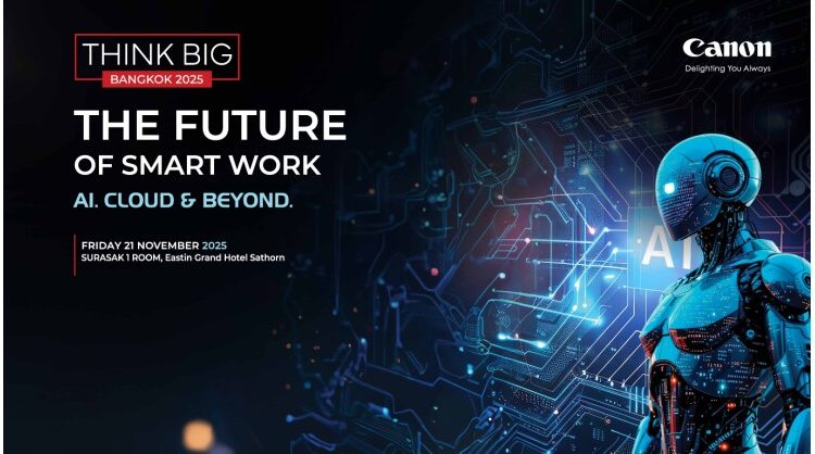 Canon Drives the Future of Smart Work at  Think Big Bangkok 2025