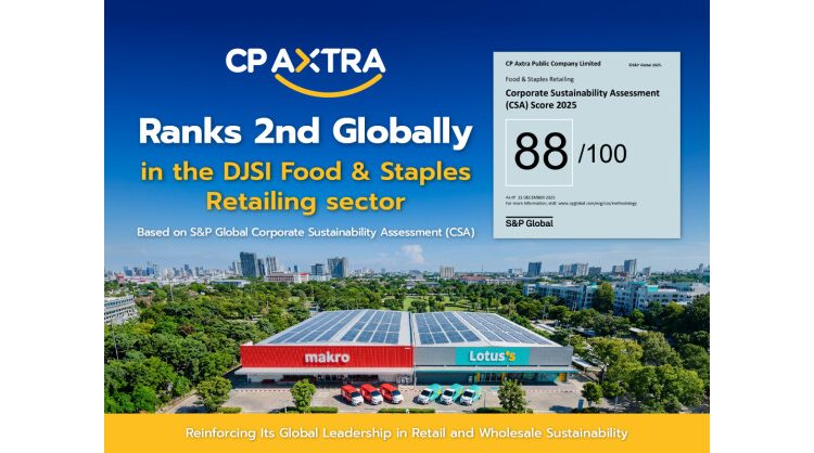 cp-axtra-achieves-88/100-djsi-sustainability-score-ranks-2nd-globally-in-the-food-&-staples-retailing-sector,-reinforcing-its-global-leadership-in-retail-and-wholesale-sustainability