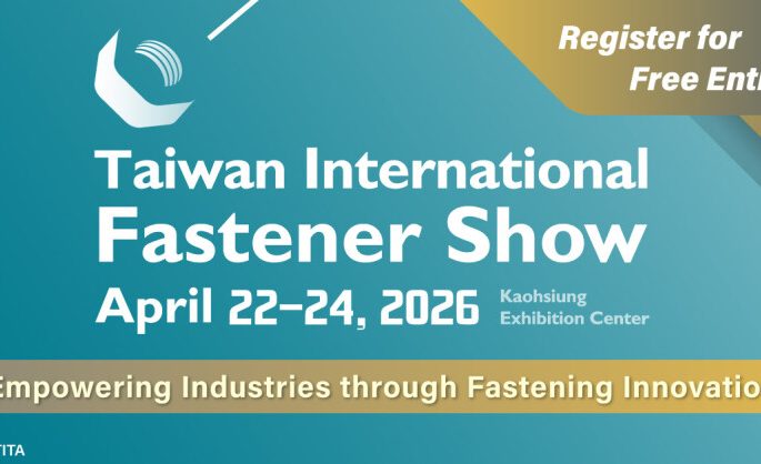 Fastener Taiwan 2026:  A Global Hub for Sustainable Innovation and Strategic Sourcing