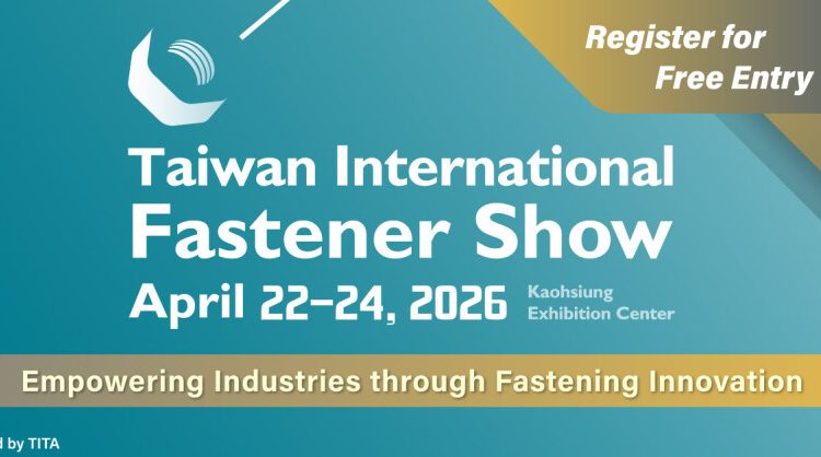 fastener-taiwan-2026:-a-global-hub-for-sustainable-innovation-and-strategic-sourcing