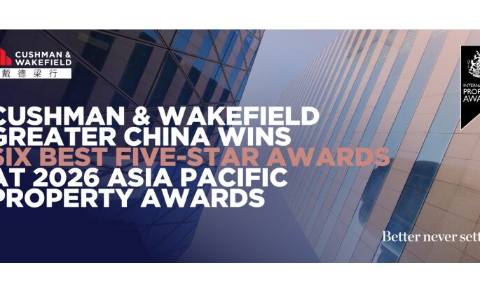 Cushman & Wakefield Greater China Wins Six Best Five-Star Awards at 2026 Asia Pacific Property Awards
